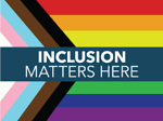 Inclusion Matters Here
